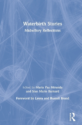 Waterbirth Stories: Midwifery Reflections book