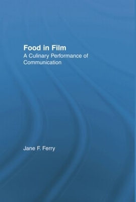 Food in Film by Jane Ferry