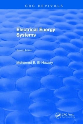 Electrical Energy Systems by Mohamed E. El-Hawary