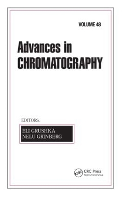 Advances in Chromatography by Eli Grushka