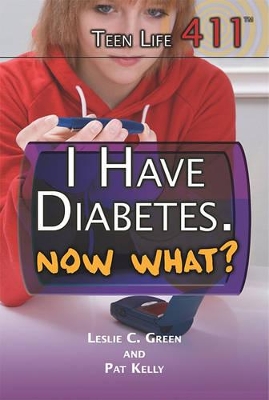 I Have Diabetes. Now What? book