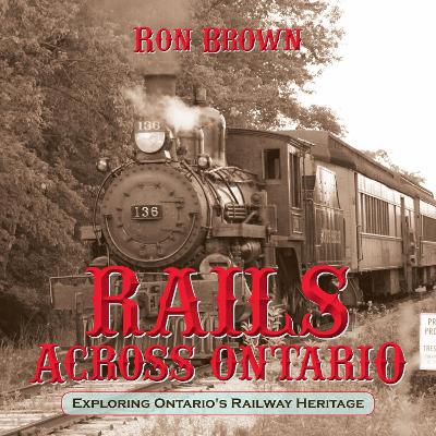 Rails Across Ontario book