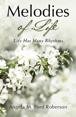 Melodies of Life: Life Has Many Rhythms book