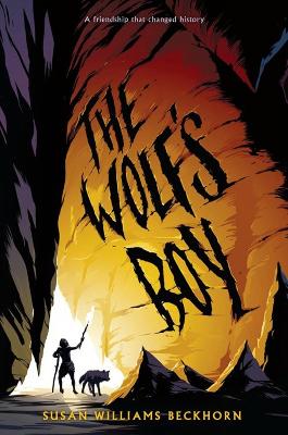 The Wolf's Boy by Susan Williams Beckhorn
