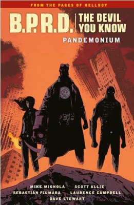 B.P.R.D.: The Devil You Know Volume 2 - Pandemonium by Mike Mignola