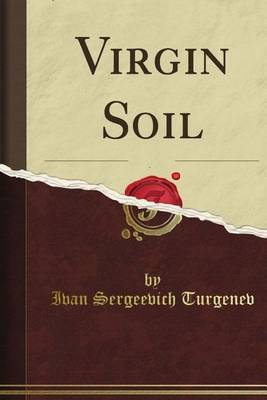 Virgin Soil by Ivan Turgenev