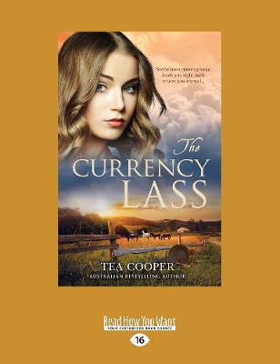 THE The Currency Lass by Tea Cooper