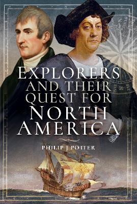 Explorers and Their Quest for North America book