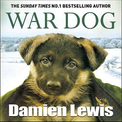 War Dog: The no-man's-land puppy who took to the skies book