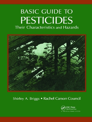 Basic Guide to Pesticides by Rachel Carson Counsel Inc.