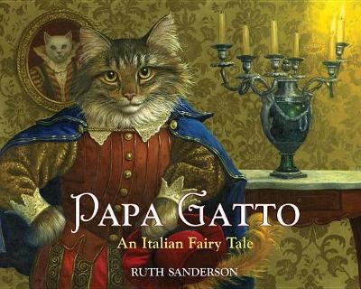 Papa Gatto by Ruth Sanderson