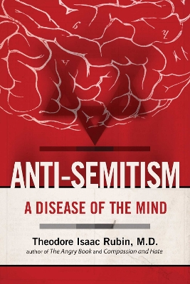 Anti-Semitism by Theodore Isaac Rubin