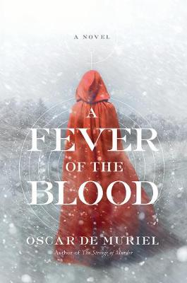Fever of the Blood by Oscar De Muriel