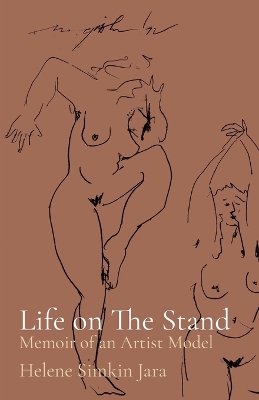 Life on The Stand: Memoir of an Artist Model book