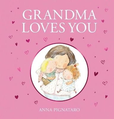 Grandma Loves You by PIGNATARO Anna