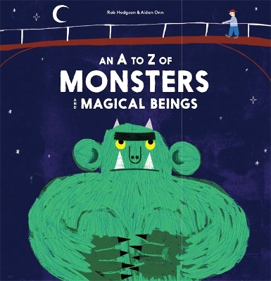A-Z of Monsters and Magical Beings book