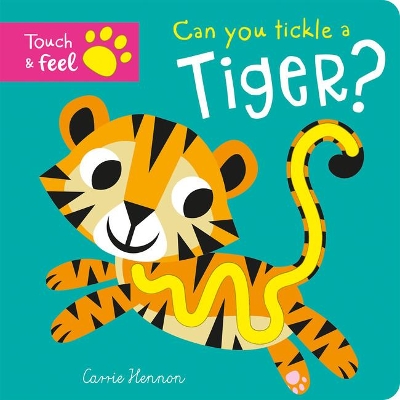 Can you tickle a tiger? by Carrie Hennon