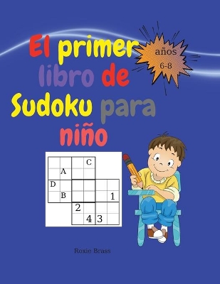 El primer libro de sudoku para niños: Actividades fáciles y divertidas. Libro de trabajo para el aprendizaje temprano y la práctica de la meditación con páginas para colorear peces book