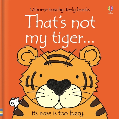 That's not my tiger… by Fiona Watt