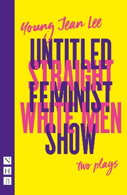 Straight White Men & Untitled Feminist Show: two plays book