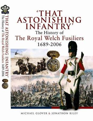 That Astonishing Infantry by Michael Glover