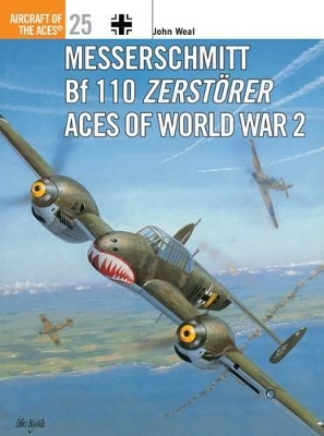 Messerschmitt Bf 110 Zerstörer Aces of World War 2 book