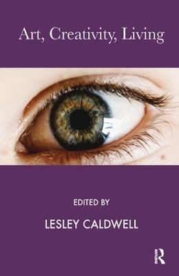 Art, Creativity, Living by Lesley Caldwell