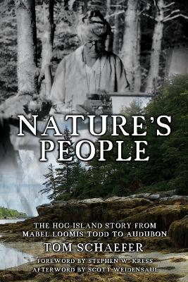 Nature's People: The Hog Island Story from Mabel Loomis Todd to Audubon book