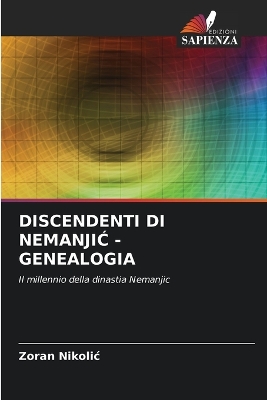 Discendenti Di NemanjiĆ - Genealogia book
