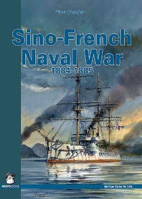 Sino-French Naval War 1884-1885 book