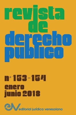 REVISTA DE DERECHO PÚBLICO (Venezuela), No. 153-154, enero-junio 2018 book