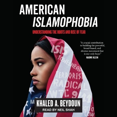 American Islamophobia: Understanding the Roots and Rise of Fear book