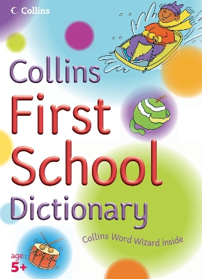 Collins Primary Dictionaries – Collins First School Dictionary book