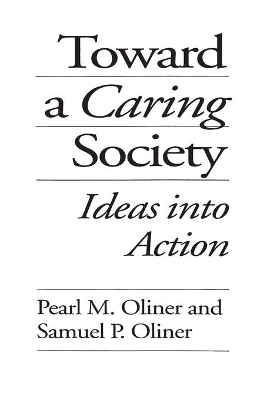 Toward a Caring Society by Pearl M. Oliner