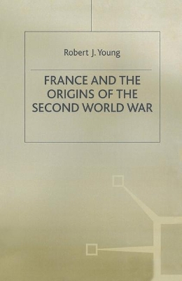 France and the Origins of the Second World War book