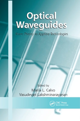 Optical Waveguides: From Theory to Applied Technologies book