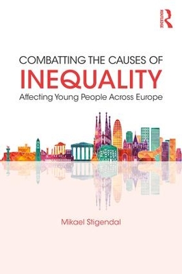 Combatting the Causes of Inequality Affecting Young People Across Europe book