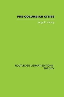 Pre-Colombian Cities by Jorge Enrique Hardoy