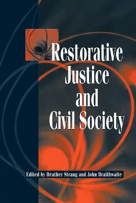 Restorative Justice and Civil Society by Heather Strang