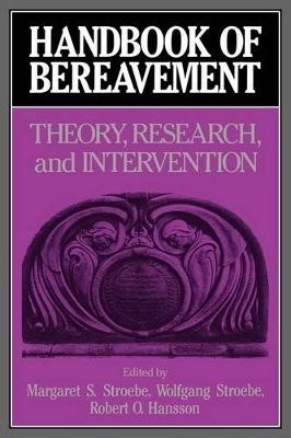 Handbook of Bereavement by Margaret S. Stroebe