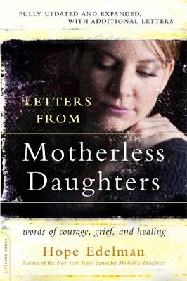 Letters from Motherless Daughters by Hope Edelman