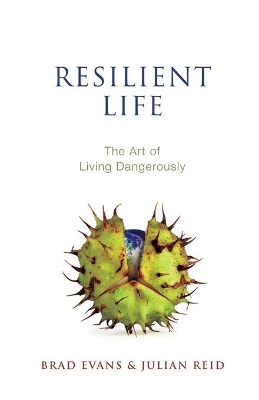 Resilient Life by Brad Evans