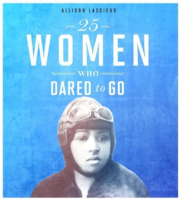 25 Women Who Dared to Go book