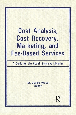 Cost Analysis, Cost Recovery, Marketing and Fee-Based Services book