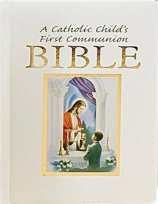 Catholic Child's Traditions First Communion Gift Bible-Nab-Boy by Ruth Hannon