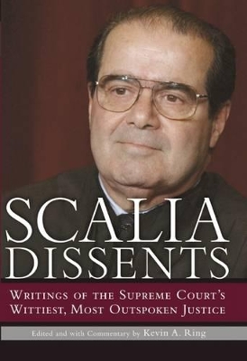 Scalia Dissents by Kevin A Ring