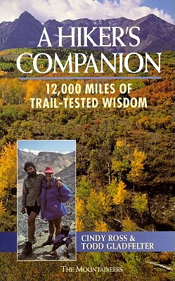 A Hiker's Companion: 12000 Miles of Trail-tested Wisdom book