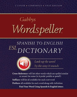 Gabbys Wordspeller ESL: Spanish to English Dictionary book