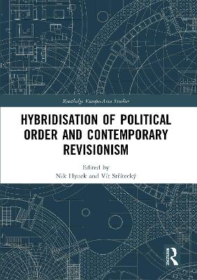 Hybridisation of Political Order and Contemporary Revisionism book