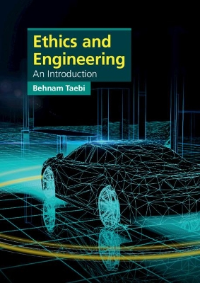 Ethics and Engineering: An Introduction by Behnam Taebi